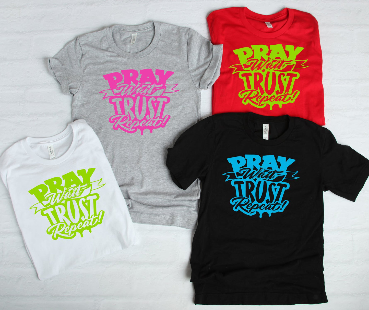 Pray, Trust, Repeat