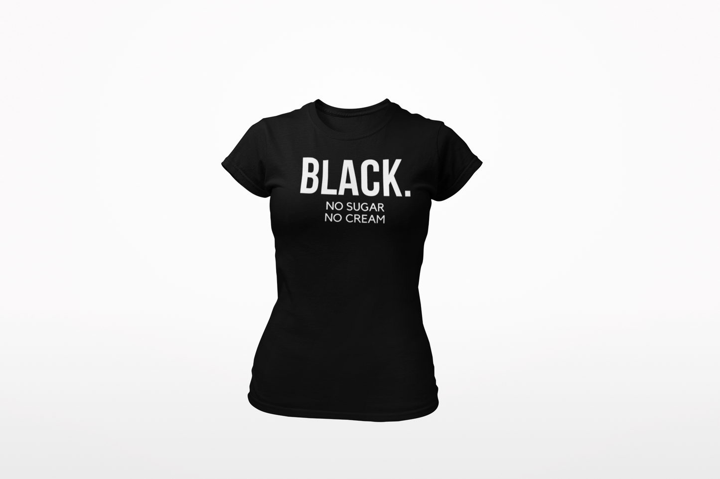 Black. No Sugar No Cream