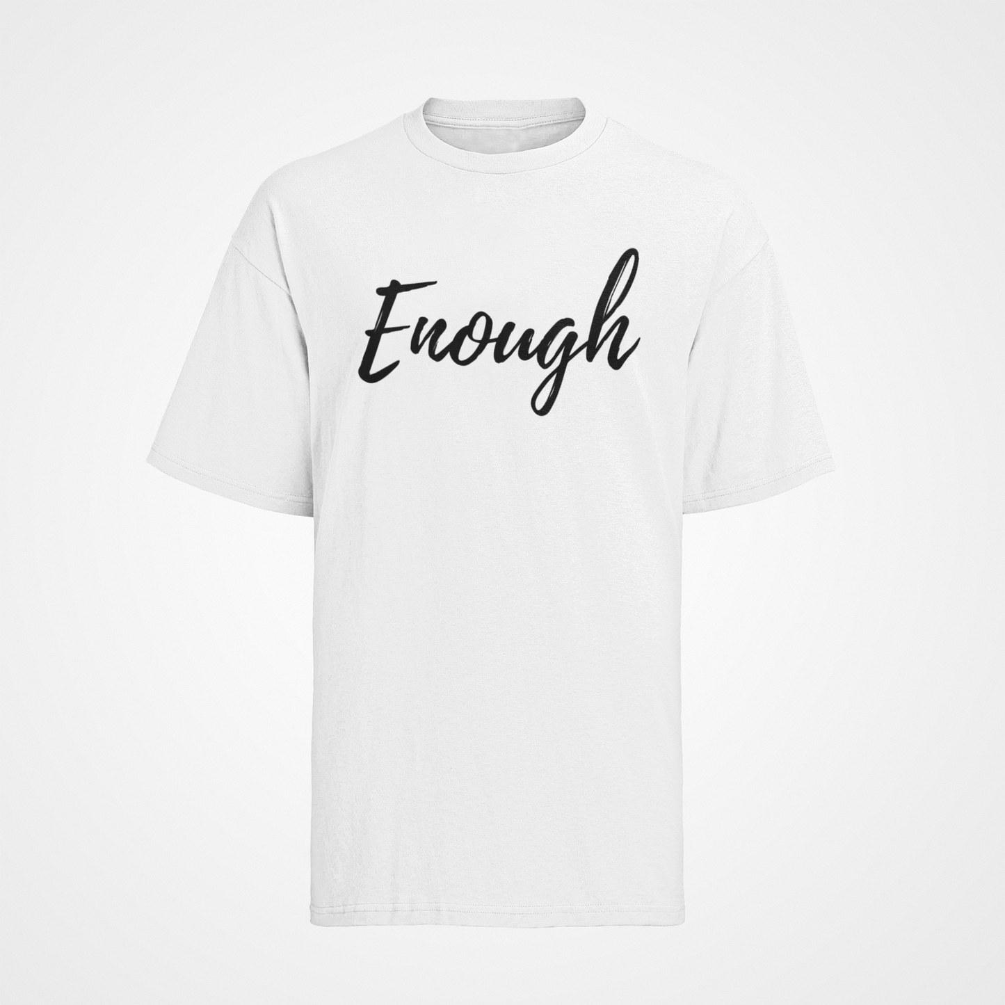 Enough