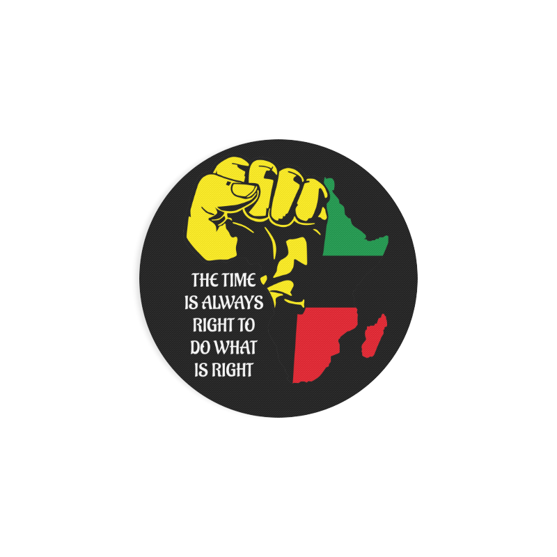 The Time is Always Right.....Coaster Set