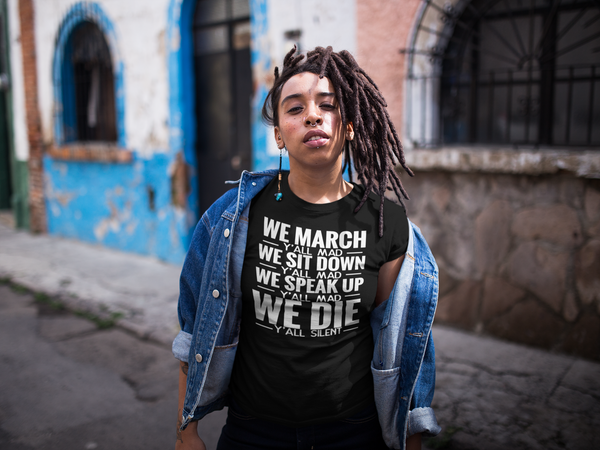 We March...Y'all Mad